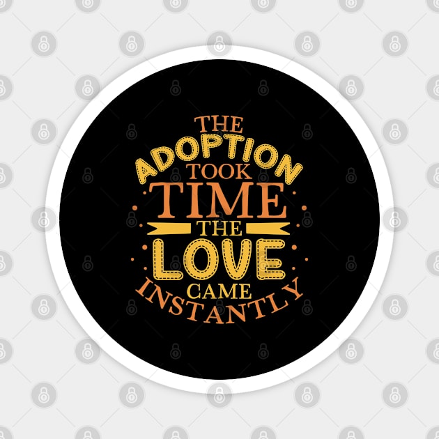 Instant love - adoptive parent Magnet by Modern Medieval Design